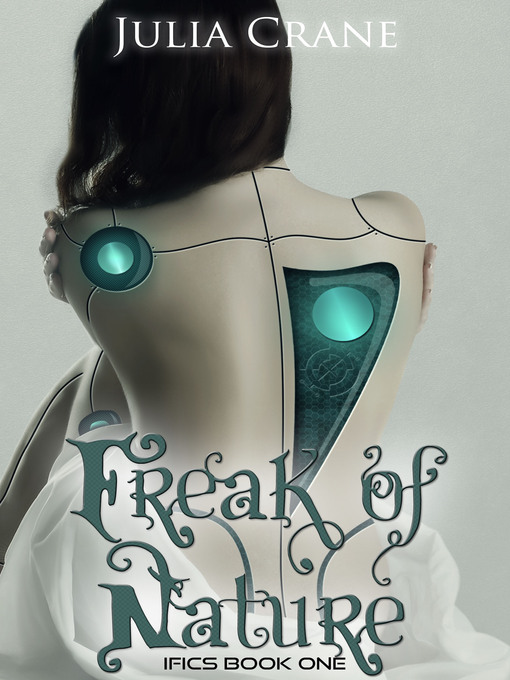Title details for Freak of Nature by Julia Crane - Available